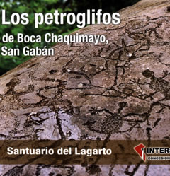 Petroglifos Boca Chaquimayo