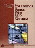 El corregidor de indios en el Perú